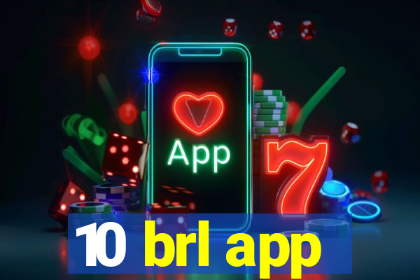 10 brl app